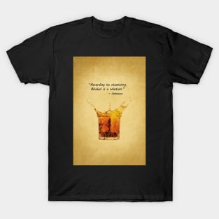 Whiskey Drinking Quote T-Shirt